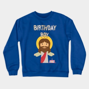 birthday boy jesus christ christmas Crewneck Sweatshirt